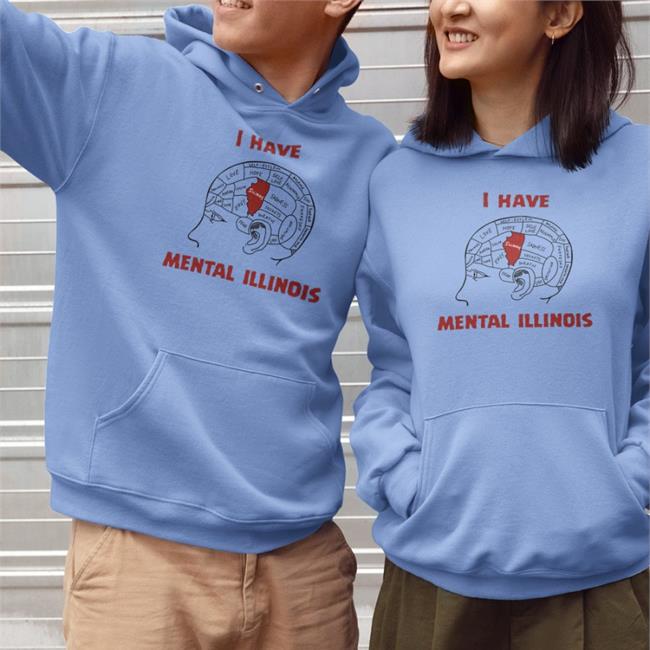 I Have Mental Illinois Shirts I Have Mental Illinois Tee Shirts