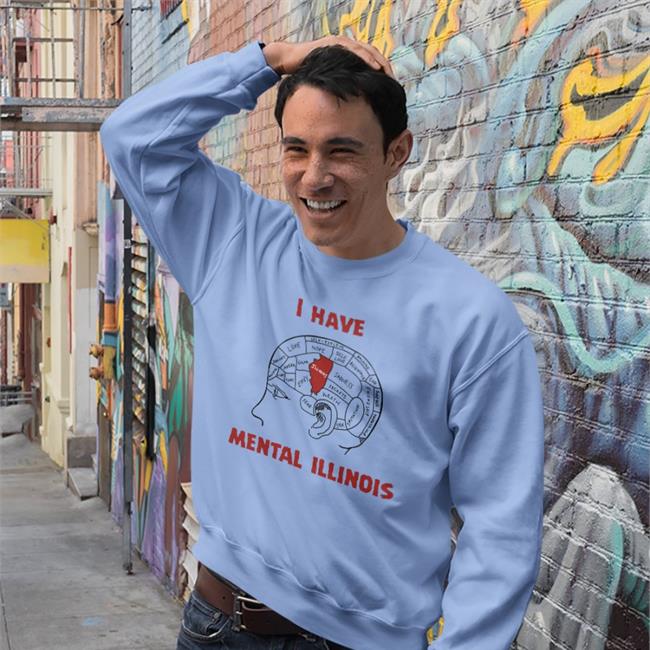 I Have Mental Illinois T Shirt