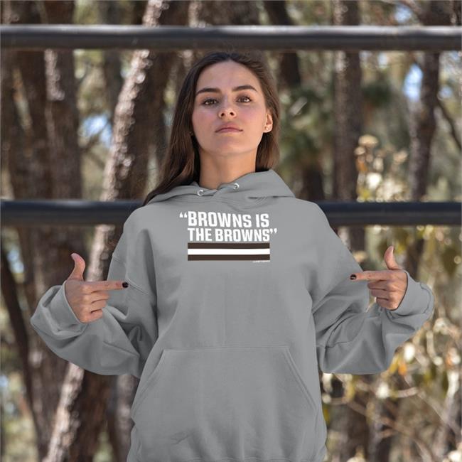 Browns Is The Browns Shirt Barstoolsports Browns Is The Browns Shirt Riley Collins