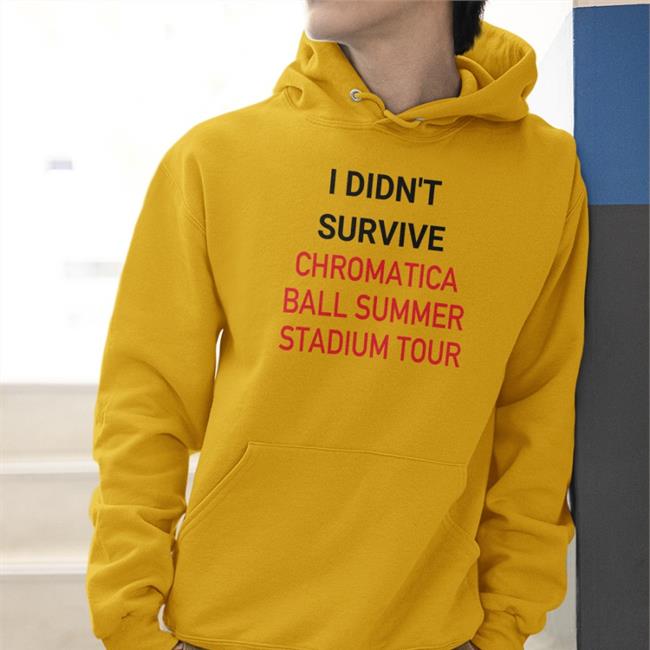 I Didn't Survive Chromatica Ball Summer Stadium Tour T Shirt Piercespears