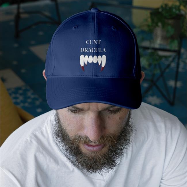 Shirts That Go Hard Cunt Dracula Twill Cap