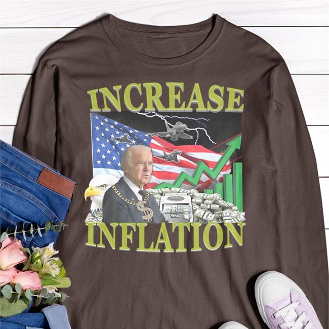 Hardshirts Increase Inflation T Shirts