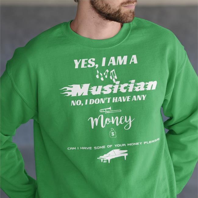 Yes I Am A Musician No I Don't Have Any Money T-Shirt Threatening Music Notation
