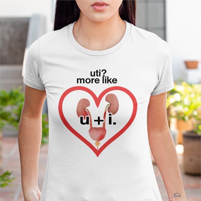 Uti More Like U+I T Shirts Uti More Like U+I Tee