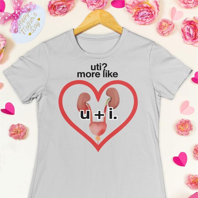 Uti More Like U+I T Shirts Uti More Like U+I Shirt