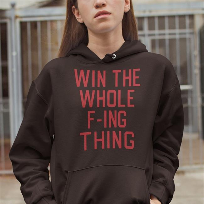 Zack Meisel Win The Whole F-Ing Thing Tee