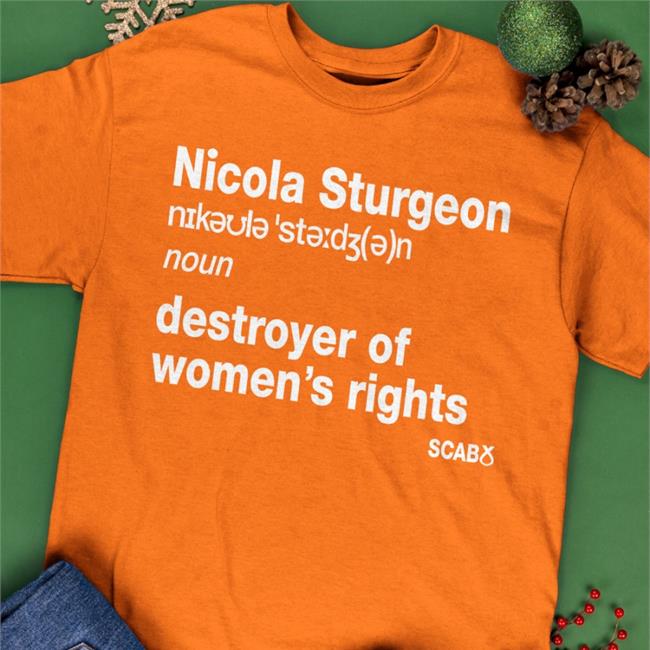Nicola Sturgeon Destroyer Of Women's Rights Sweatshirt