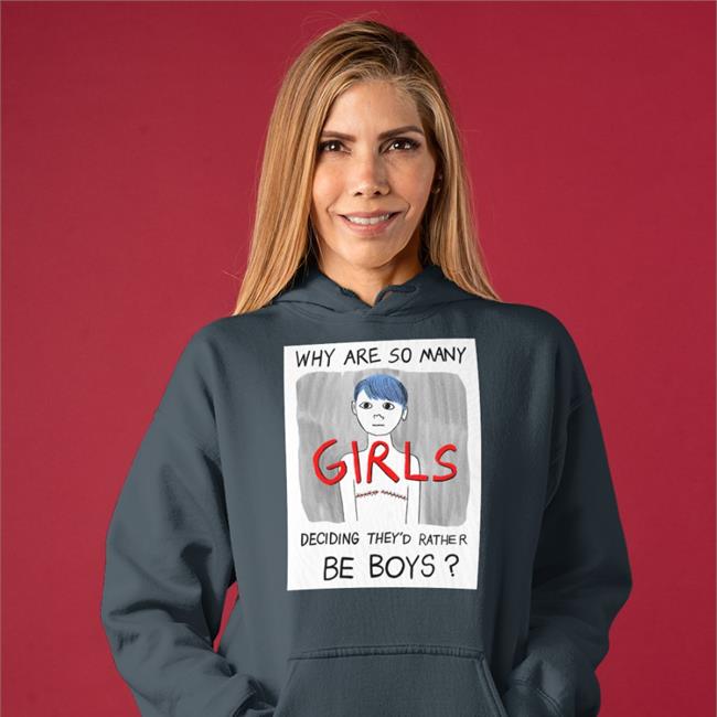 Why Are So Many Girls Deciding They'd Rather Be Boys Tee Shirt Reality Girl Why Are So Many Girls Deciding They'd Rather Be Boys T Shirts
