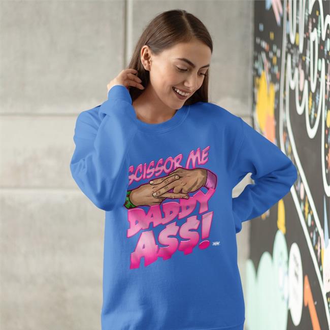Scissor Me Daddy Ass Shirt