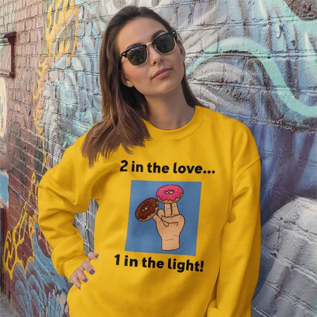 2 In The Love 1 In The Light T Shirt