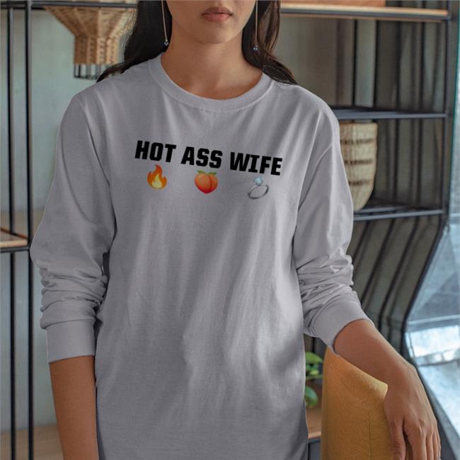 Joey Logano Hot Ass Wife Sweatshirt