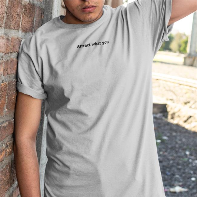 Attract What You Tee