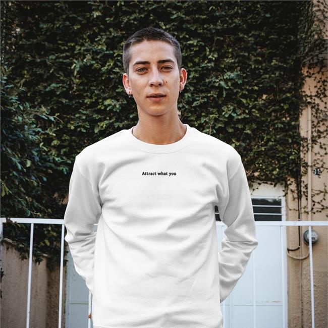 Attract What You Tee White Attract What You New Shirt Poorly Translated Shirts