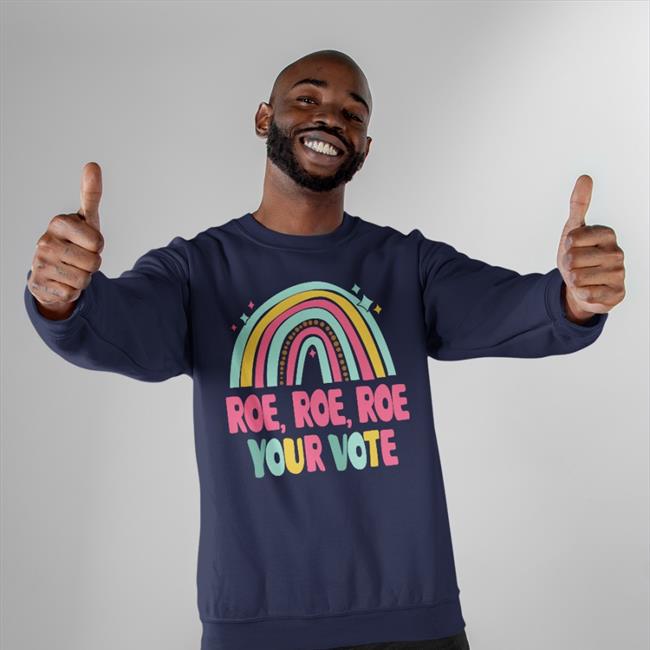 Roe Roe Roe Your Vote Tee