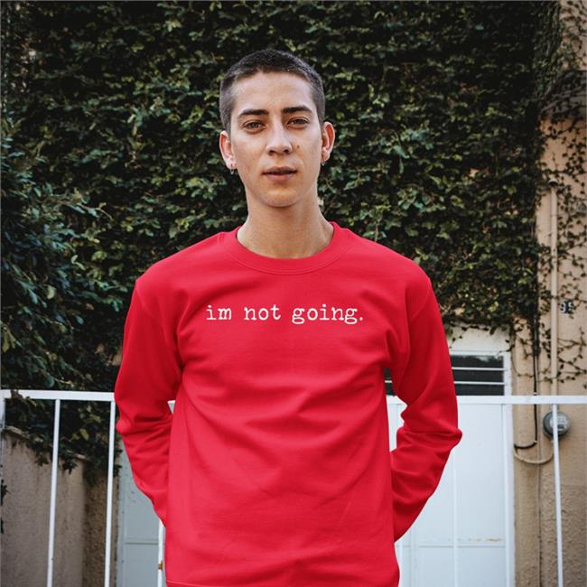 Im Not Going Hat Shit Camp Shop Qtcinderella Qtcinderella Shit Camp Im Not Going Shirt