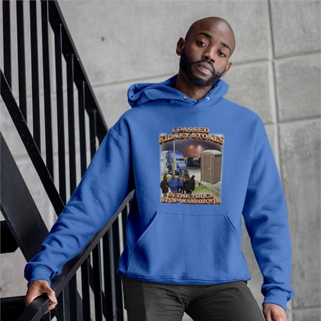 Swag Stimulus Merch I Passed Kidney Stones In The Truck Stop Washroom Sweatshirt Swag Stimulus Tiktok I Passed Kidney Stones In The Truck Stop Washroom Tee