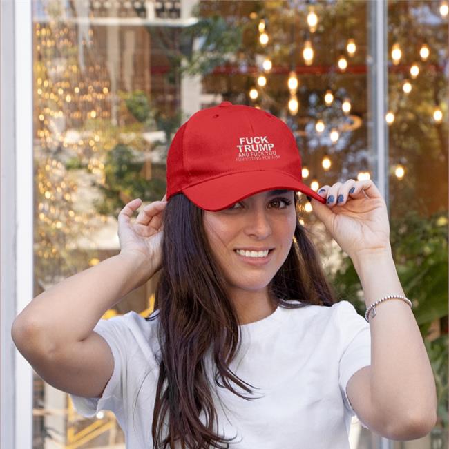 Fuck Trump And Fuck You For Voting For Him Hat Fuck Trump And Fuck You For Voting For Him Twill Cap