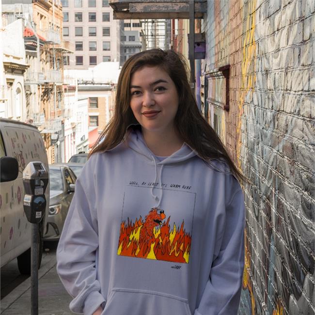 Well At Least It's Warm Here Hoodie Reallygoodartis At Least It's Warm Here Tee
