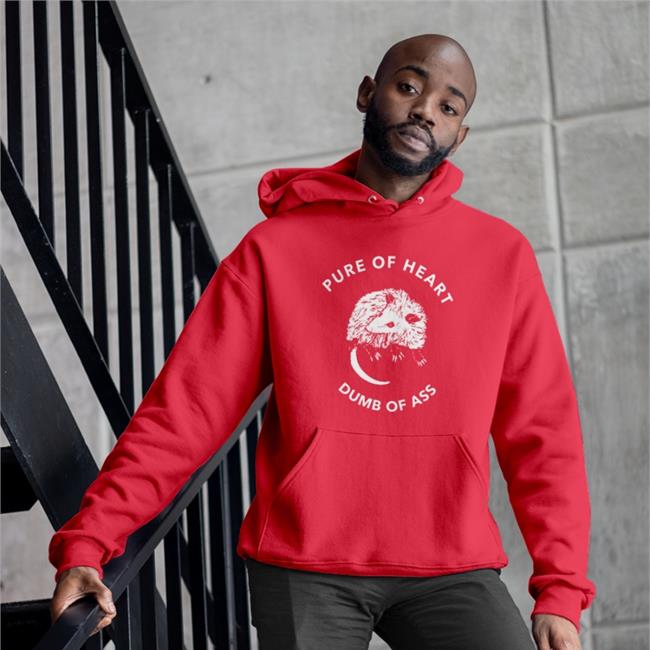Pure Of Heart Dumb Of Ass Tee