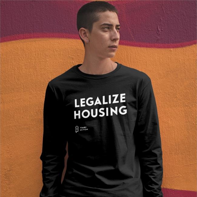 Legalize Housing Yimby Action Hoodie Sweatshirt Tesho Akindele