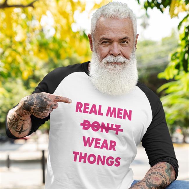 Real Men Don't Wear Thongs Tee