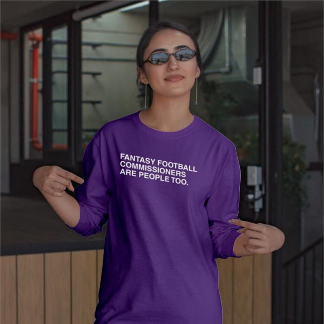 Obviousshirts Fantasy Football Commissioners Are People Too T Shirt