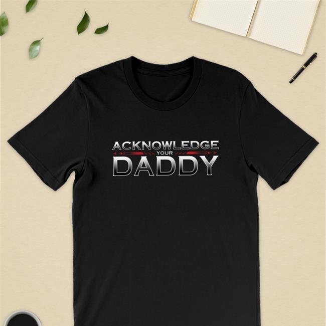 Espn's Dan Orlovsky Wears Acknowledge Your Daddy Shirt