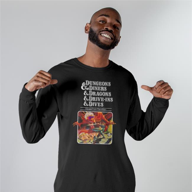 Shirts That Go Hard Dungeons Diners Dragons Drive-Ins Dives Shirts