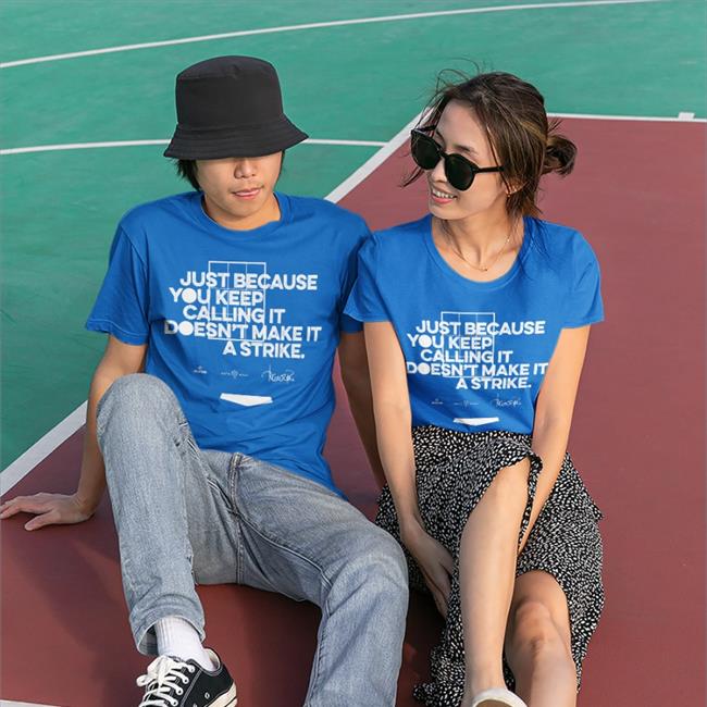 RotoWear Store Just Because You Keep Calling Doesn’t Make It A Strike Shirts Yankeesgirl99