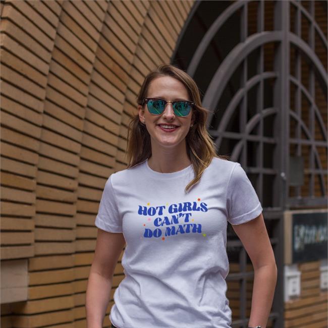 Hot Girl Can't Do Math Tee Shirt