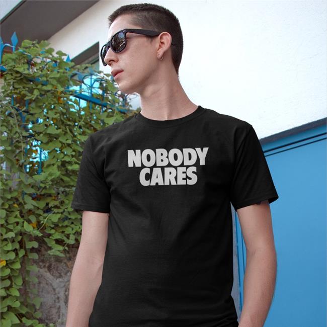 Nobody Cares Sweatshirt Cj Fogler Aka Perc70