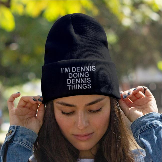 I'm Dennis Doing Dennis Things Hat Denis Lynch Chrisntrevino