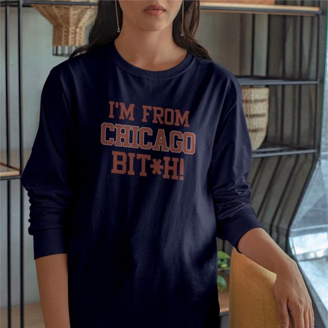 The Rhoa Tea I'm From Chicago Bitch Sweatshirt Rhoatea I'm From Chicago Bitch Shirt