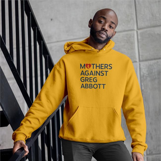 Mothers Against Greg Abbott Long Sleeve T Shirt Kimberly Mata-Rubio