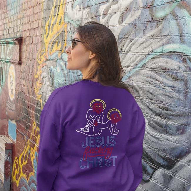 Jesus Fucking Christ Sweatshirt