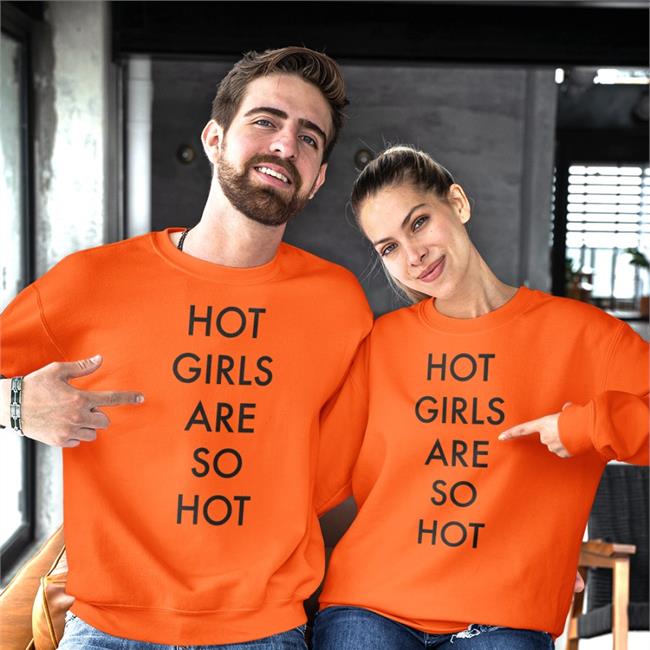 Shirtsthtgohard Shirts That Go Hard Hot Girls Are So Hot Shirt