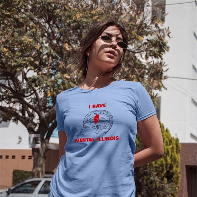 I Have Mental Illinois Shirt Shirtsthtgohard