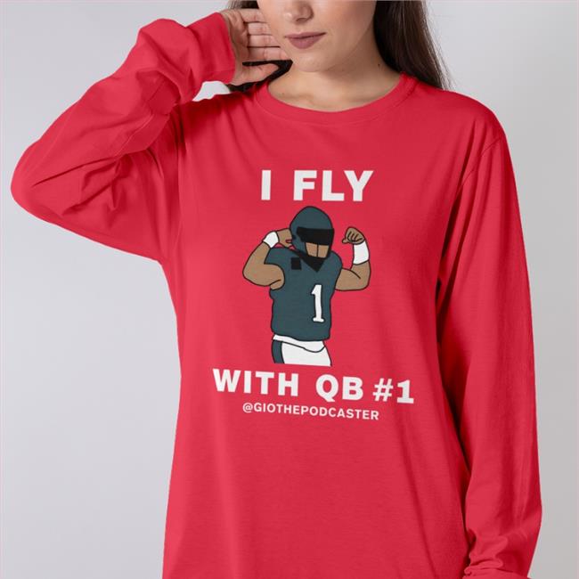 BonFire Store I Fly With Qb 1 Shirts The Giovanni Show