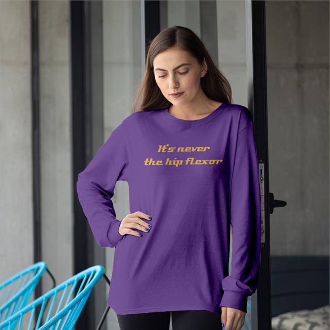 Howard Luks Md It's Never The Hip Flexor T Shirts James Noake