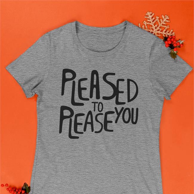 Obvious Shirts Merch Pleased To Please You T Shirts Obvious_Shirts