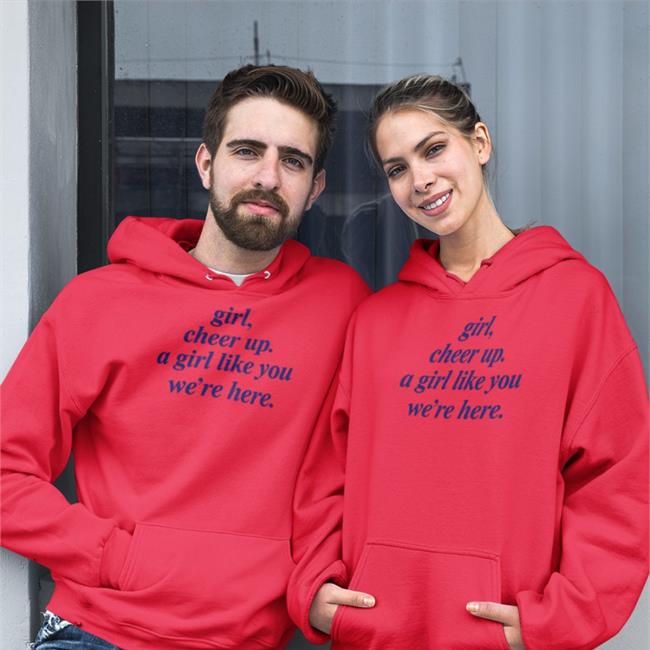 Poorly Translated Shirts Girl Cheer Up A Girl Like You We're Here Hoodie Gold