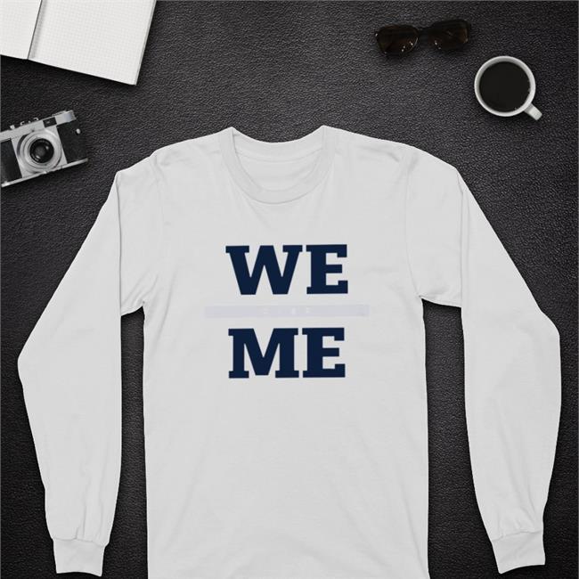 We Over Me Sweatshirt