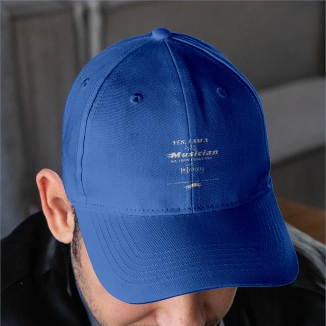 Yes I Am A Musician No I Don't Have Any Money Embroidered Hat