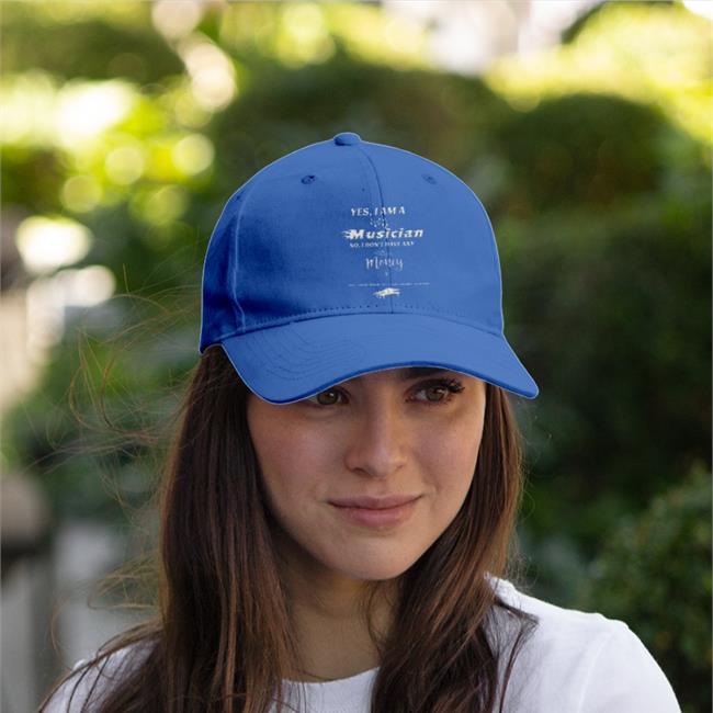 Yes I Am A Musician No I Don't Have Any Money Twill Cap Yes I Am A Musician No I Don't Have Any Money Hats