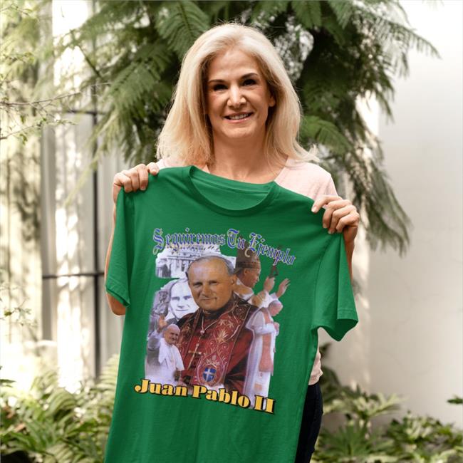 Kanye West Seguiremos Tu Ejemplo Juan Pablo Ii White Lives Matter Shirts White Lives Matter Shirt Seguiremos Tu Ejemplo Juan Pablo Ii Shirt Kanye West