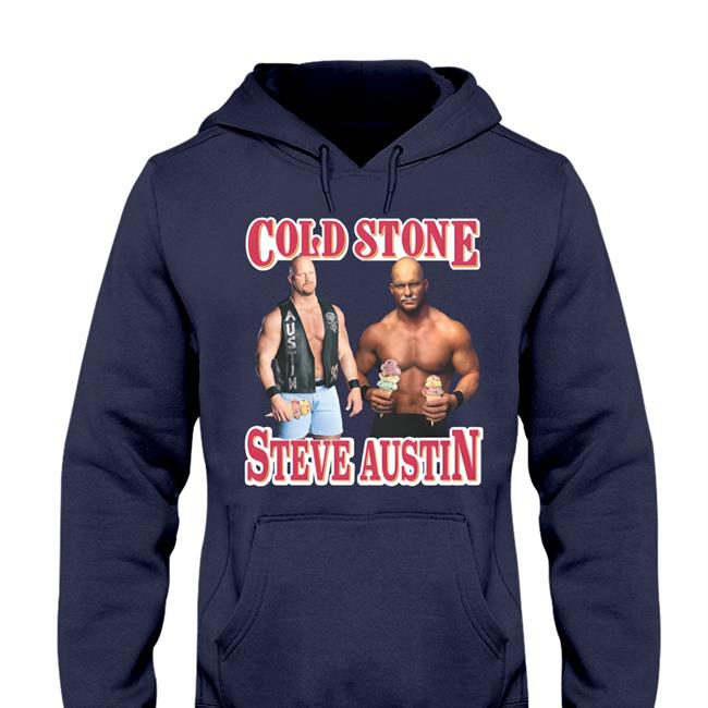 Shirtsthtgohard Merch Cold Stone Steve Austin Hoodie