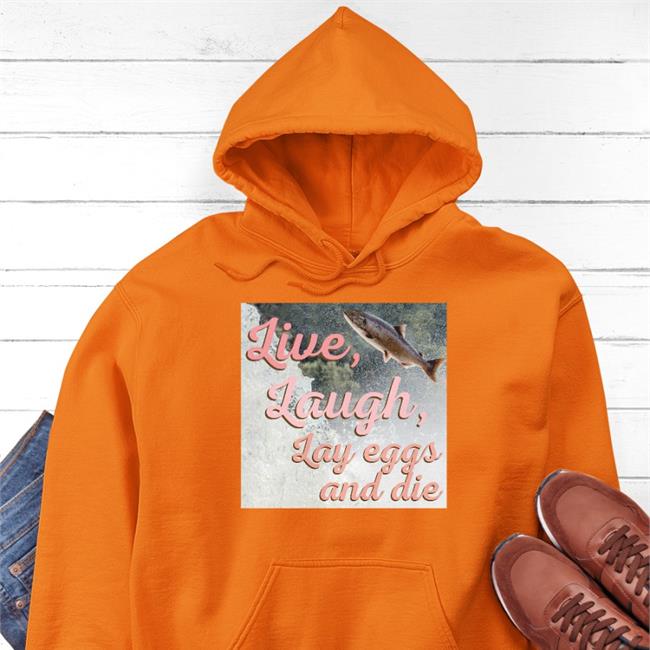 Live Laugh Lay Eggs And Die Shirt Wadnr Washington State Dept. Of Natural Resources