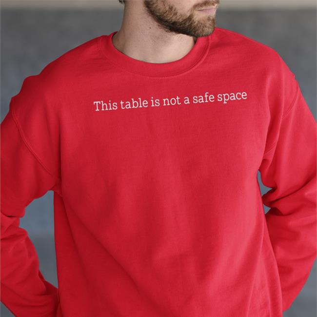 This Table Is Not A Safe Space T Shirt Dave Knighthawk Simpson