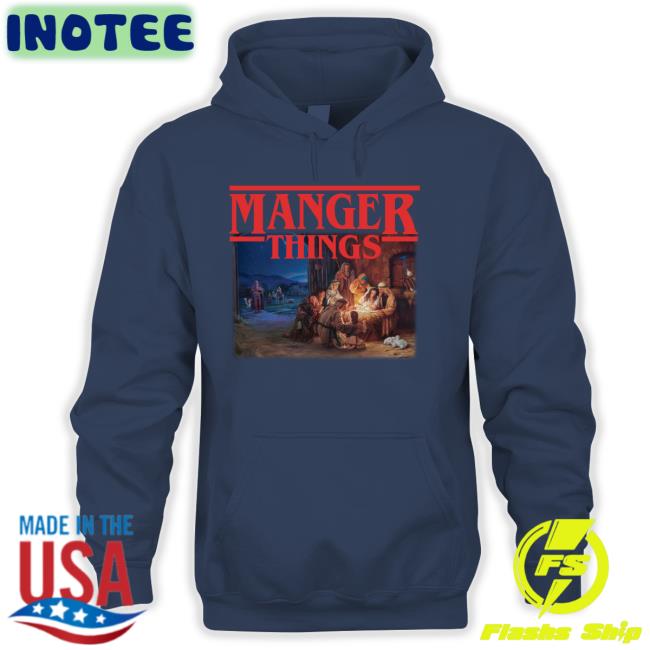 Manger Things Shirts Manger Things Tees