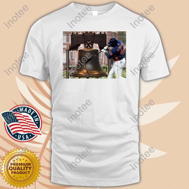 Alvarez Houston Astros And The Liberty Bell Shirt